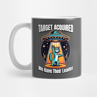 We Got Their Leader - Funny Cat UFO Abduction Mug